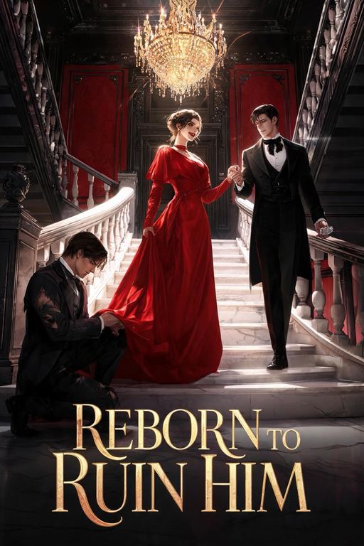 Reborn to Ruin Him, key art.